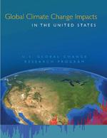 [2009] Global Climate Change Impacts in the United States